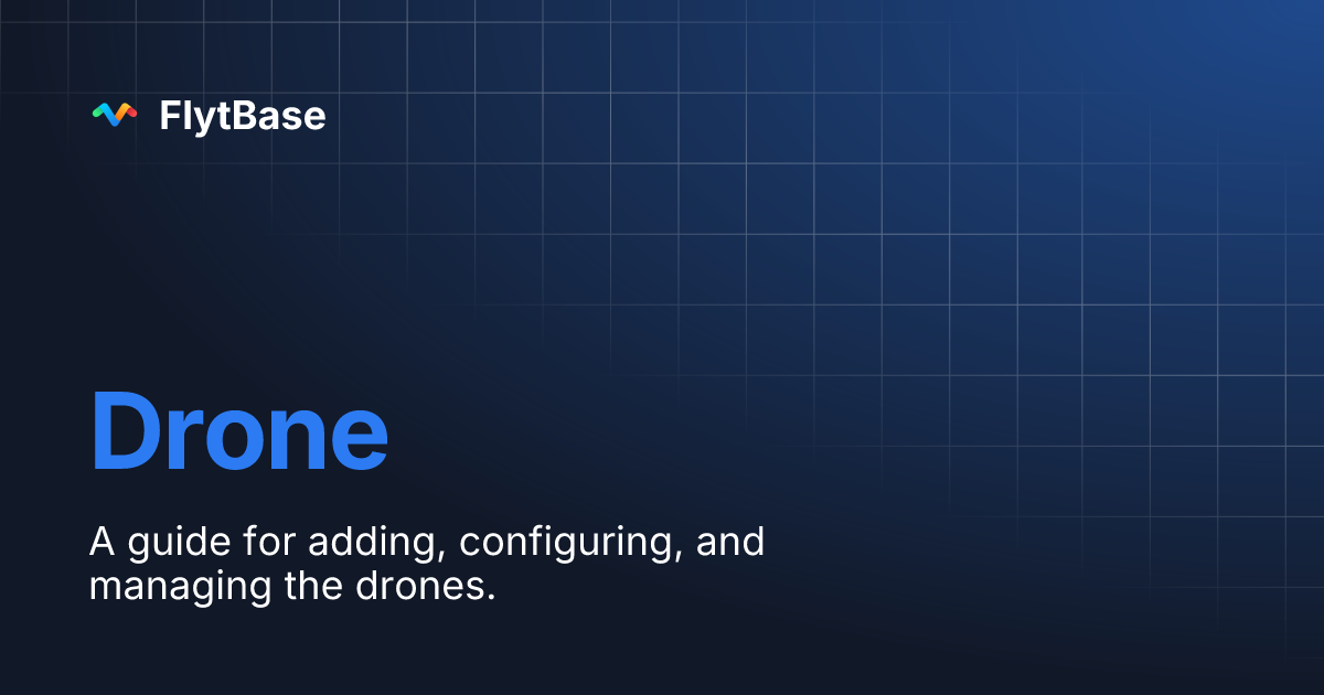 Drone flytbase